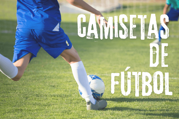 Camisetas de fútbol personalizadas